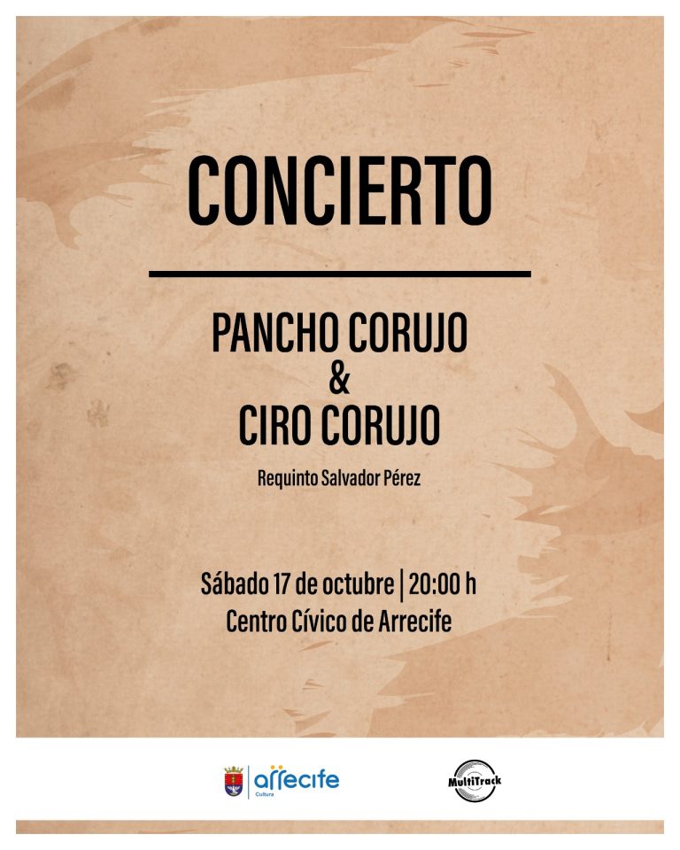 Cartel del concierto de Pancho y Ciro Corujo con Salvador Pérez el 17 de octubre en el Centro Cívico de Arrecife