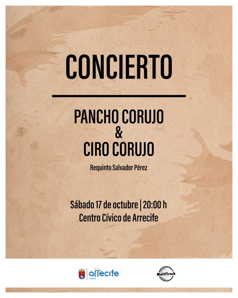 Cartel del concierto de Pancho y Ciro Corujo con Salvador Pérez el 17 de octubre en el Centro Cívico de Arrecife